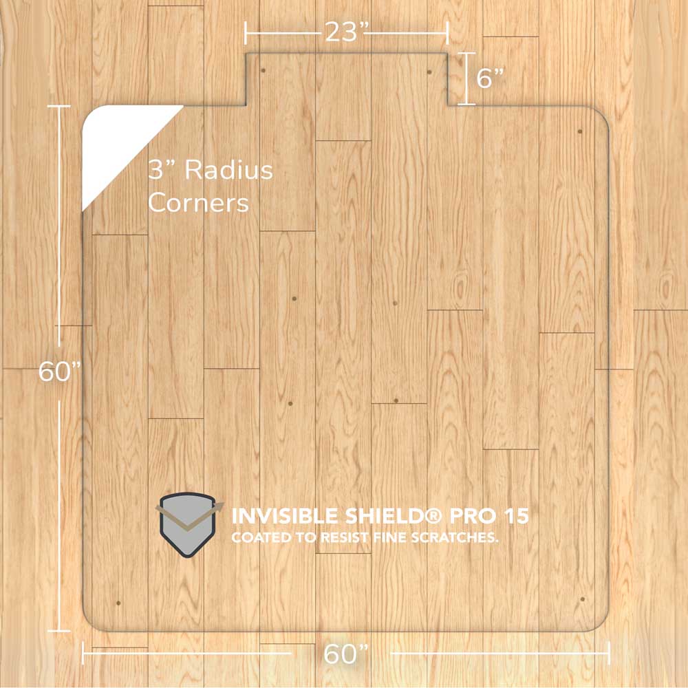 #glass clarity_luminoso (low-iron ultra clear) alt="A rectangular "luminoso" glass chair mat with dimensions 60 inches by 60 inches, featuring a 23-inch wide top section and 6-inch extension, and 3-inch radius corners. The mat is labeled with "INVISIBLE SHIELD® PRO 15 COATED TO RESIST FINE SCRATCHES." and is placed on a wooden floor."
